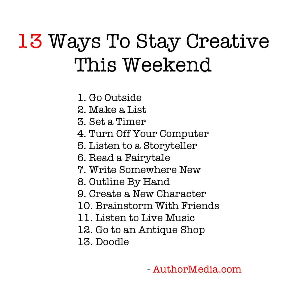 13 Ways To Stay Creative 